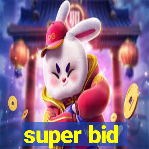 super bid